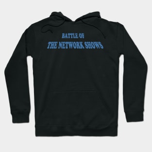 Battle of the Network Shows Logo Blue Hoodie